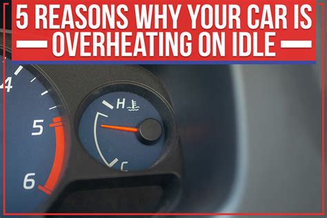 Car Overheat When Idle: A Multi-Faceted Analysis