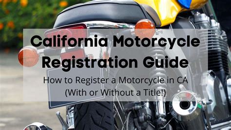 How to Register a Motorcycle in California: A Detailed Guide with Considerations